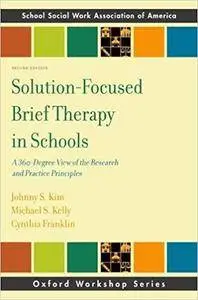 Solution-Focused Brief Therapy in Schools: A 360-Degree View of the Research and Practice Principles