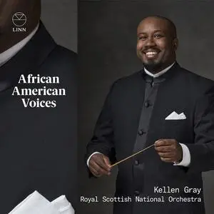 Royal Scottish National Orchestra & Kellen Gray - African American Voices (2022)