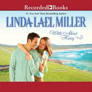 «Wild About Harry» by Linda Lael Miller