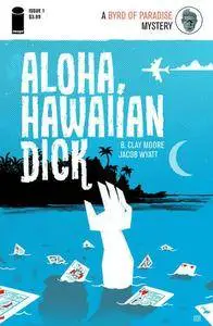 Aloha, Hawaiian Dick 01 (of 05) (2016)