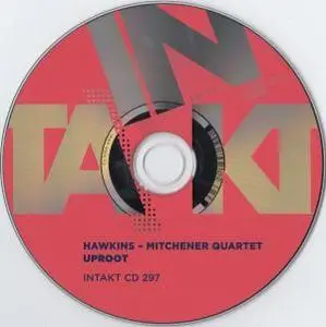 Alexander Hawkins / Elaine Mitchener Quartet - UpRoot (2017) {Intakt}