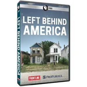 PBS - FRONTLINE: Left Behind America (2018)