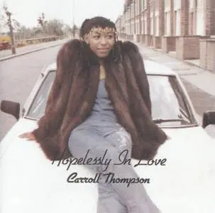 Carroll Thompson - Hopelessly In Love (1981) [2002]