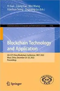 Blockchain Technology and Application: 5th CCF China Blockchain Conference, CBCC 2022, Wuxi, China, December 23–25, 2022