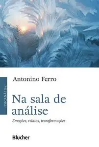«Na sala de análise» by Antonino Ferro