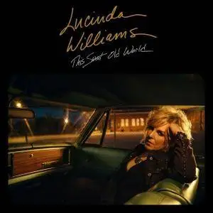 Lucinda Williams - This Sweet Old World 1992 (Deluxe Edition 2017)