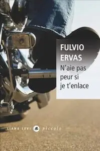 Fulvio Ervas, "N'aie pas peur si je t'enlace"