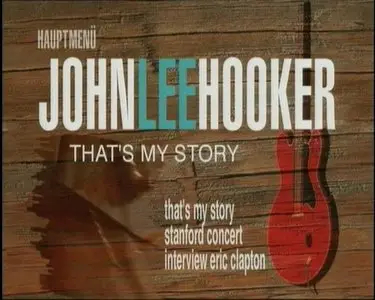John Lee Hooker - That's My Story (2004)