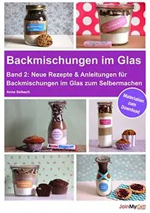 Backmischungen im Glas - Band 2