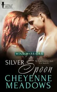 «Silver Spoon» by Cheyenne Meadows