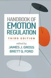 Handbook of Emotion Regulation, 3rd Edition