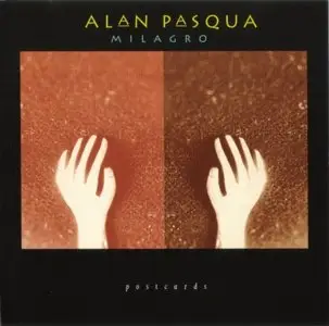 Alan Pasqua - Milagro (1994) {Postcards}