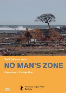 No Man's Zone: Fukushima - The Day After (2012)