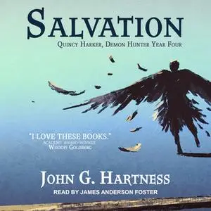 «Salvation: Quincy Harker, Demon Hunter Year Four» by John G. Hartness