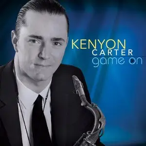 Kenyon Carter - Game On (2015)