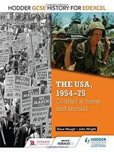 The USA, 1954-75: Conflict at Home & Abroad