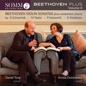 Krysia Osostowicz & Daniel Tong - Beethoven Plus, Vol. 2 (Live) (2019)