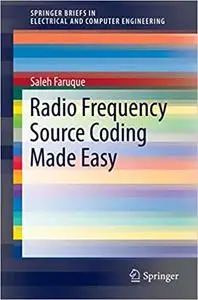 Radio Frequency Source Coding Made Easy (Repost)