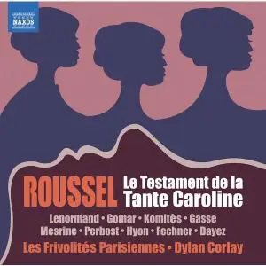 Orchestre des Frivolités Parisiennes - Roussel: Le testament de la tante Caroline, L. 59  (2022) [Official Digital Download]