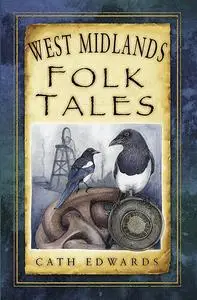 «West Midlands Folk Tales» by Cath Edwards