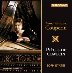 Sophie Yates - Armand-Louis Couperin: Pieces de Clavecin (2005)