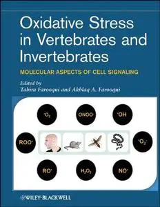 Oxidative Stress in Vertebrates and Invertebrates: Molecular Aspects of Cell Signaling (Repost)