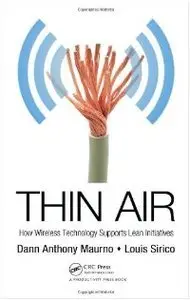 Thin Air: How Wireless Technology Supports Lean Initiatives (repost)