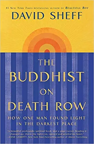 The Buddhist on Death Row: How One Man Found Light in the Darkest Place