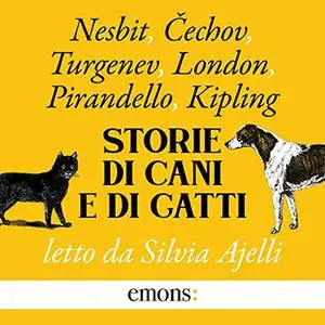 «Storie di cani e di gatti» by Edith Nesbit, Anton Čechov, Ivan Turgenev, Jack Lo