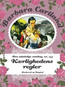 «Kærlighedens regler» by Barbara Cartland