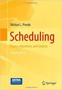 Scheduling: Theory, Algorithms, and Systems