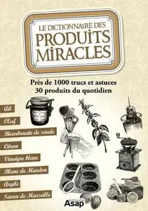 Sonia de Sousa, Elodie Baunard, "Le dictionnaire des produits miracles"
