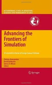 Advancing the Frontiers of Simulation: A Festschrift in Honor of George Samuel Fishman