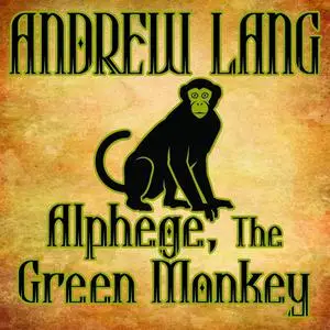 «Alphege, the Green Monkey» by Andrew Lang