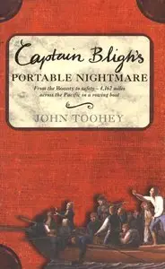 Captain Bligh's Portable Nightmare: From the Bounty to Safety--4,162 Miles Across the Pacific in a Rowing Boat [Audiobook]