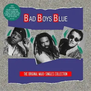Bad Boys Blue - The Original Maxi-Singles Collection (2014)