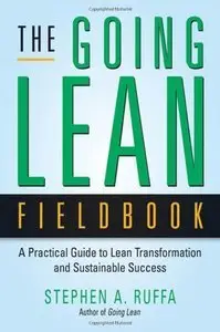 The Going Lean Fieldbook: A Practical Guide to Lean Transformation and Sustainable Success (repost)