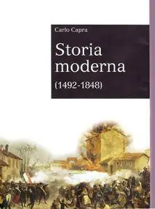 Carlo Capra, "Storia moderna 1492-1848"