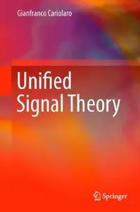 Unified Signal Theory (Repost)