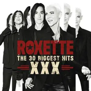 Roxette - The 30 Biggest Hits XXX (2014) [Official Digital Download]