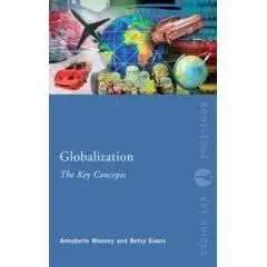 Globalisation: The Key Concepts 