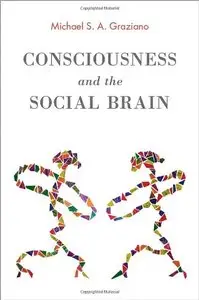 Consciousness and the Social Brain (repost)