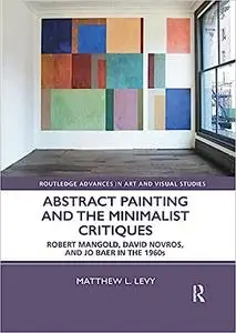 Abstract Painting and the Minimalist Critiques