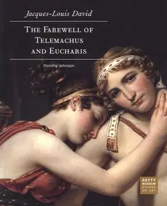 Dorothy Johnson, "Jacques-Louis David: The Farewell of Telemachus and Eucharis"