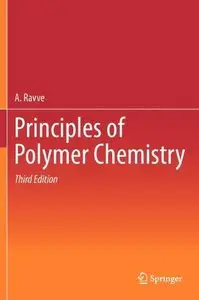Principles of Polymer Chemistry, 3rd edition (Repost)