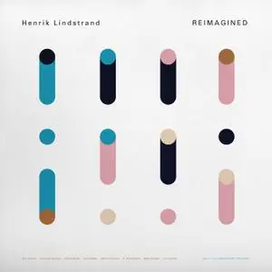 Henrik Lindstrand - Reimagined (2021) [Official Digital Download 24/96]