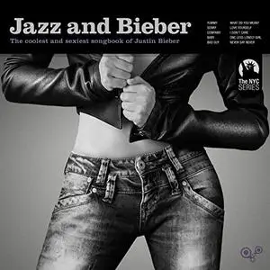 VA - Jazz and Bieber (2020)