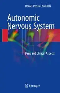 Autonomic Nervous System: Basic and Clinical Aspects
