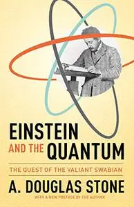 Einstein and the Quantum: The Quest of the Valiant Swabian (Repost)