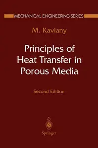 "Principles of Heat Transfer in Porous Media" by Maasoud Kaviany (Repost)